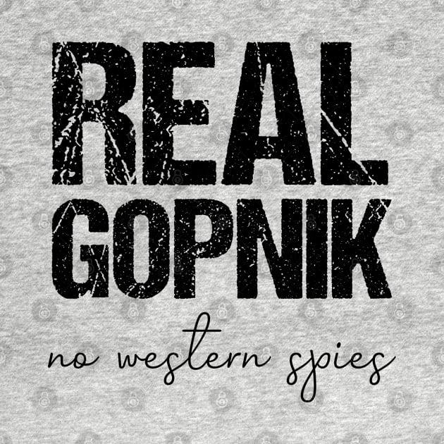 real gopnik - no western spies by Slavstuff